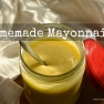 Homemade Mayonnaise | www.myfoododyssey.com